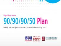 A Plan to End the HIV Epidemic in the District by 2020 A Plan to End the HIV Epidemic in the District by 2020